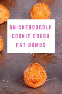 1 fat bomb (28 g) Fat Bombs Snicker Doodle Cookie Dough Keto Snack