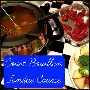 1 Serving Fondue Fusion, Court Bouillon