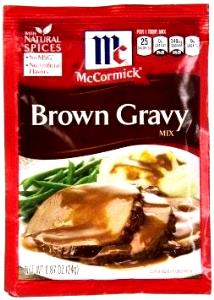 1 tbsp (1/4 cup prepared) (6 g) Brown Gravy Mix