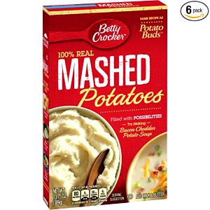 2/3 cup prepared Potato Buds Mashed Potatoes