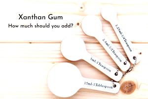 1/4 tsp Xanthan Gum