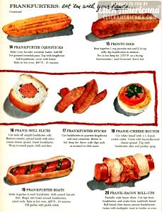 1 Cup Sliced Frankfurter or Hot Dog